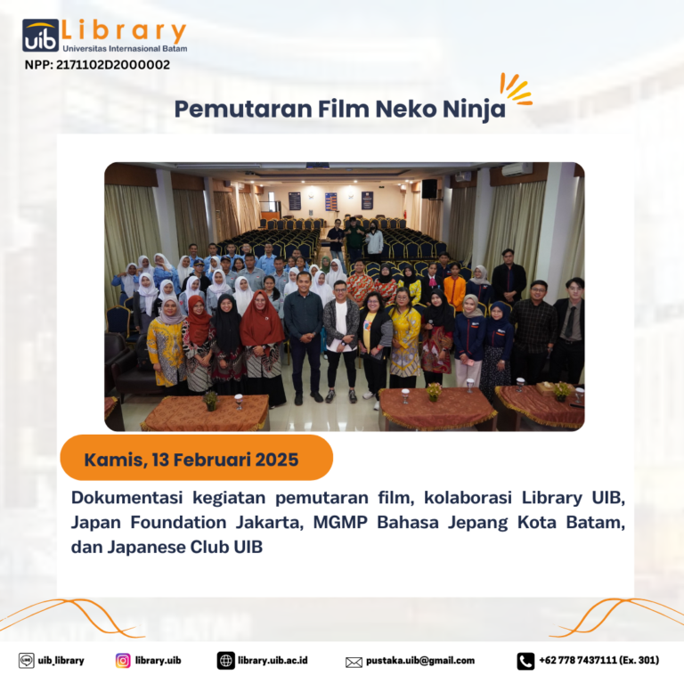 Pemutaran film “Neko Ninja” Kolaborasi Library UIB, Japan Foundation Jakarta, MGMP Bahasa Jepang Kota Batam, & Japannese Club UIB