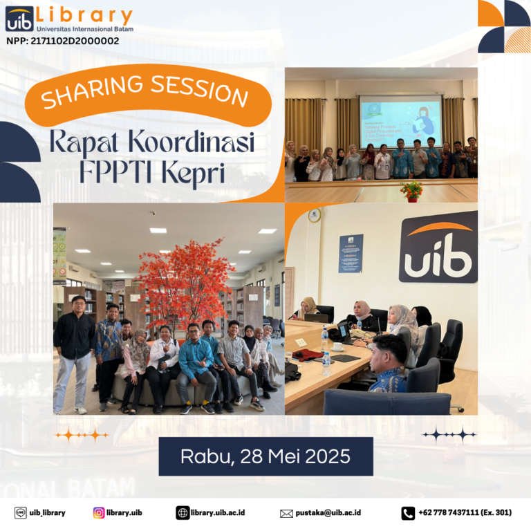 Membangun Sinergi Perpustakaan Perguruan Tinggi di Kepulauan Riau: Diskusi Program Kerja FPPTI di UIB