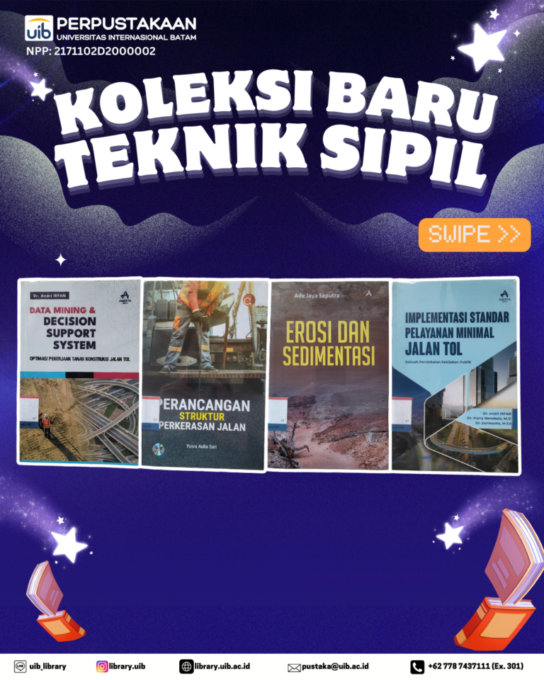 Koleksi Baru Teknik Sipil: Referensi Terbaru Karya Dosen UIB Telah Hadir di Perpustakaan