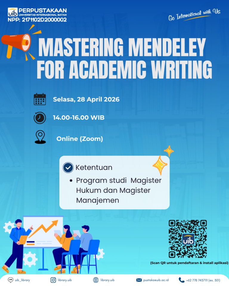Mastering Mendeley for Academic Writing: Tingkatkan Kualitas Karya Ilmiah Bersama Perpustakaan UIB